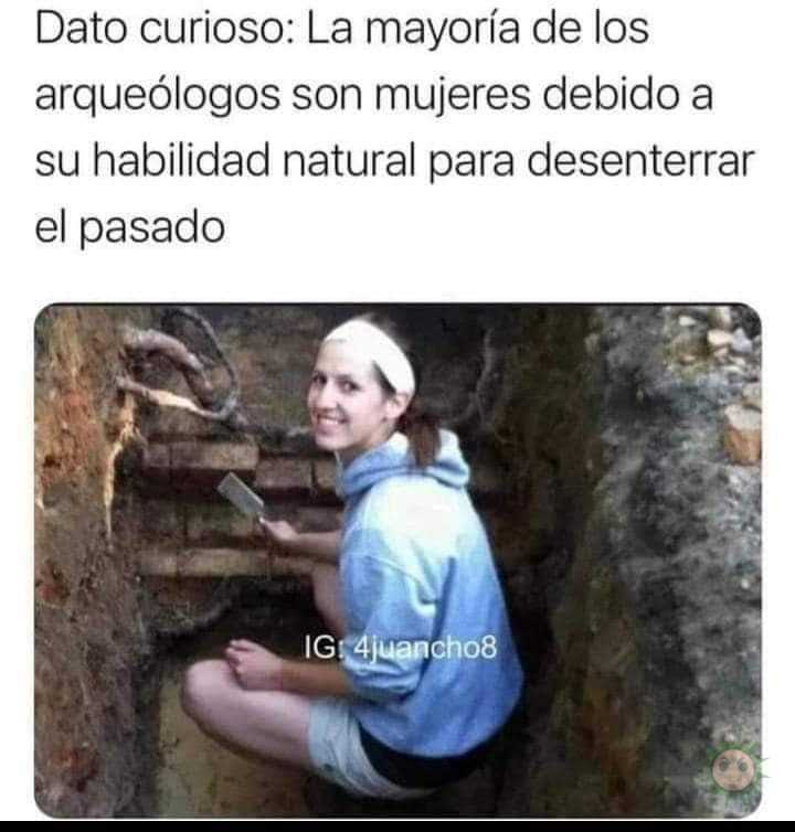 Arqueólogas...