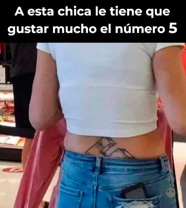 El número 5, ya...
